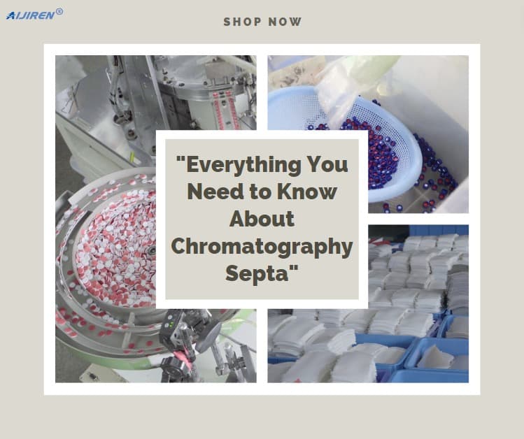 Everything You Need to Know About Chromatography Septa